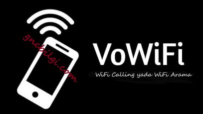 VoWifi Nedir Nasil Kullanılır