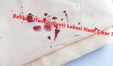 Batikon Tenturdiyot Lekesi Nasil Cikar