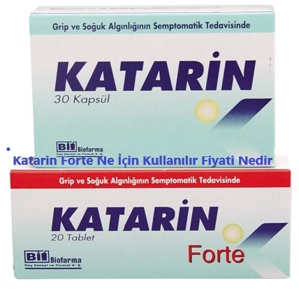 Katarin Forte Ne Icin Kullanilir Fiyati Nedir