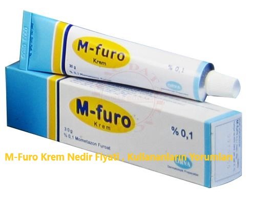 M Furo Krem Nedir Fiyati Kullananlarin Yorumlari