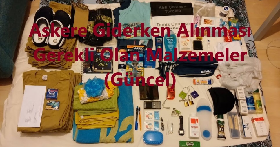 Askere Giderken Alinmasi Gerekli Olan Malzemeler Guncel