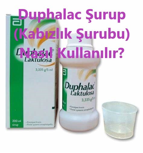 Duphalac Surup Kabizlik Surubu Nasil Kullanilir