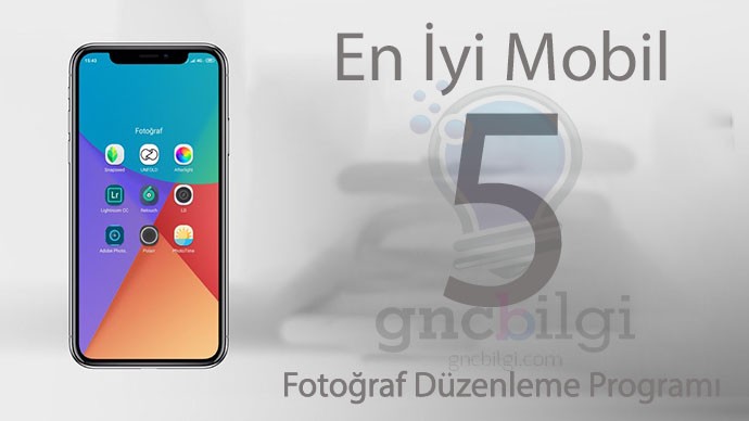 En Iyi 5 Mobil Fotograf Duzenleme Programi Guncel