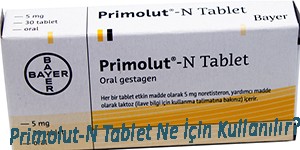 Primolut N Tablet Ne Icin Kullanilir Primolut N Fiyati 2021