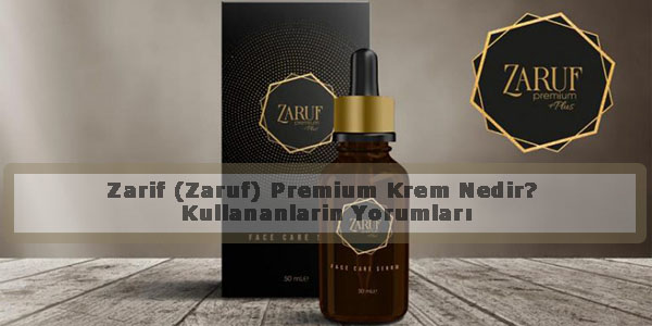 Zarif Zaruf Premium Krem Nedir Kullananlarin Yorumlari