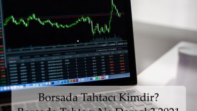 Borsada Tahtaci Kimdir Borsada Tahtaci Ne Demek 2021