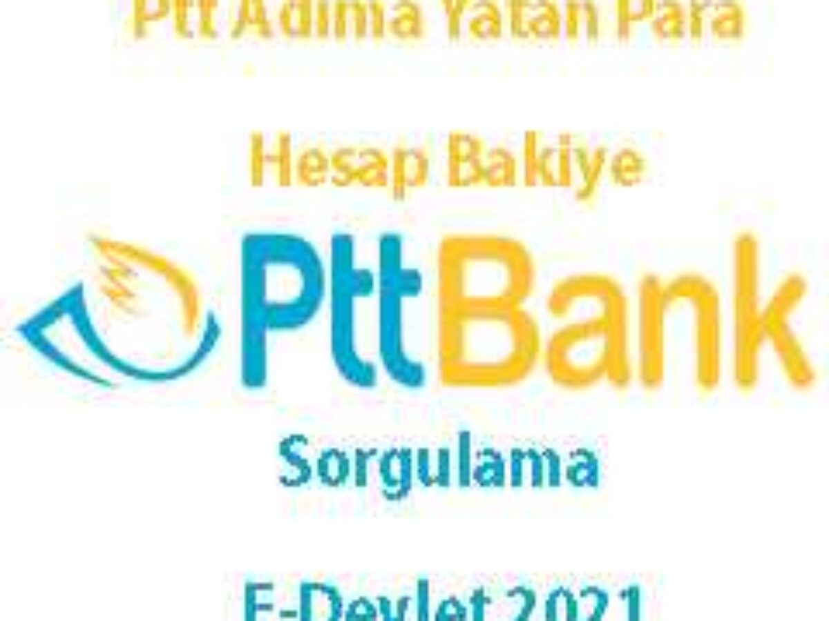 Ptt Adima Yatan Para Varmi Ptt Para Sorgulama Gncbilgi 2021