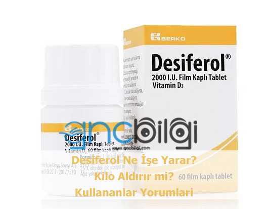 Desiferol Ne Ise Yarar Kilo Aldirir mi