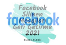 Facebook Silinen Mesajlari Geri Getirme 2021
