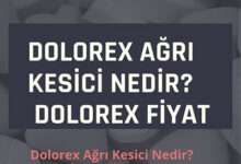 Dolorex Agri Kesici Nedir Dolorex Fiyat