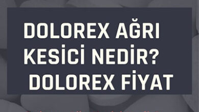 Dolorex Agri Kesici Nedir Dolorex Fiyat