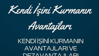 Kendi Isini Kurmanin Avantajlari ve Dezavantajlari