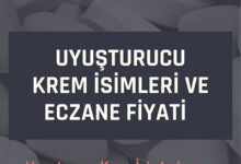 Uyusturucu Krem Isimleri ve Eczane Fiyati
