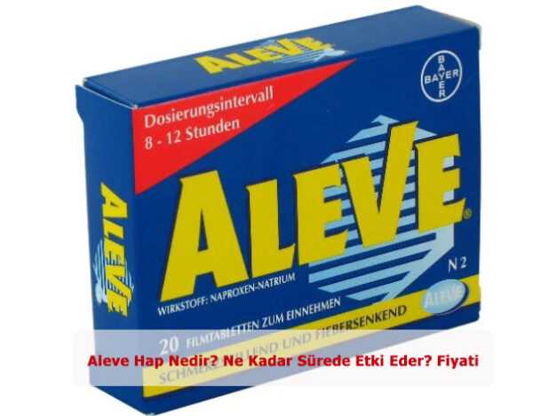 Aleve Hap Nedir Aleve Hap Nedir