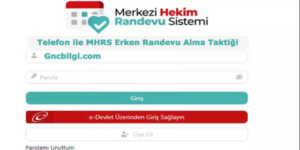 MHRS erken randevu nasil alinir