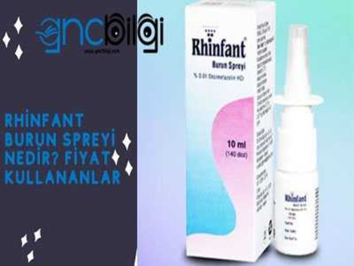 Rhinfant Burun Spreyi Nedir Fiyat 2021 Kullananlar Gncbilgi 2021