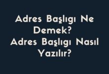 Adres Basligi Ne Demek Adres Basligi Nasil Yazilir