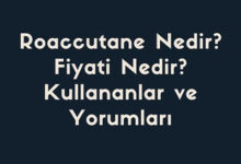 Roaccutane Nedir Fiyati Nedir Kullananlar ve Yorumlari