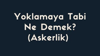 Yoklamaya Tabi Ne Demek Askerlik 1