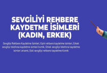 Sevgiliyi Rehbere Kaydetme Isimleri Kadin Erkek