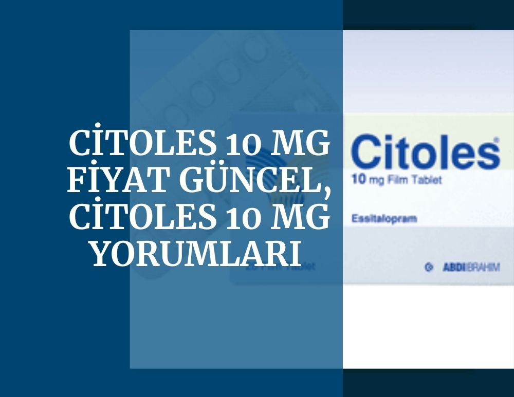 Citoles 10 mg Fiyat