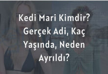 Kedi Mari Kimdir Gercek Adi Kac Yasinda Neden Ayrildi
