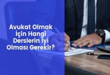 Avukat Olmak Icin Hangi Derslerin Iyi Olmasi Gerekir