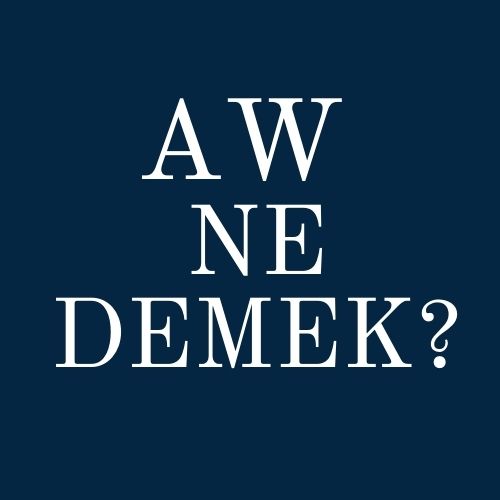 Aw Ne Demek