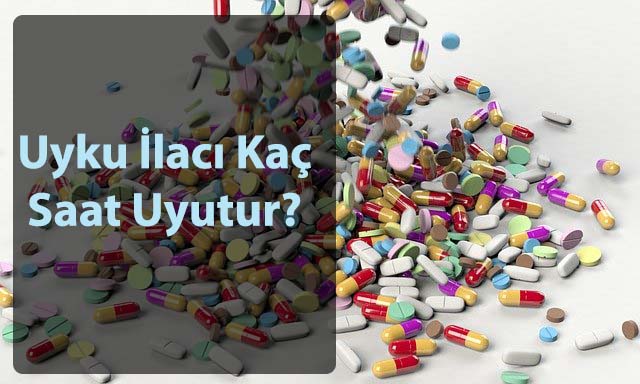 Uyku Ilaci Damla Kac Saat Uyutur