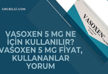Vasoxen 5 mg Ne Icin Kullanilir Vasoxen 5 mg Fiyat Kullananlar Yorum