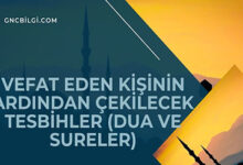 Vefat Eden Kisinin Ardindan Cekilecek Tesbihler Dua ve Sureler