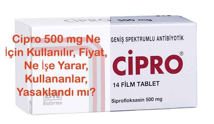 Cipro 500 mg Ne Icin Kullanilir