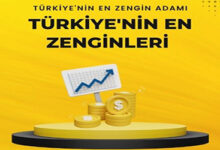 Turkiyenin En Zenginleri