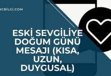 Eski Sevgiliye Dogum Gunu Mesaji Kisa Uzun Duygusal