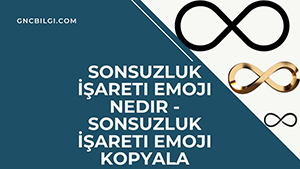 Sonsuzluk Isareti Emoji Nedir