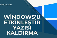 Windowsu Etkinlestir Yazisi Kaldirma 1