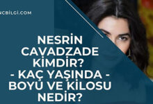 Nesrin Cavadzade Kimdir Kac Yasinda Boyu ve Kilosu Nedir