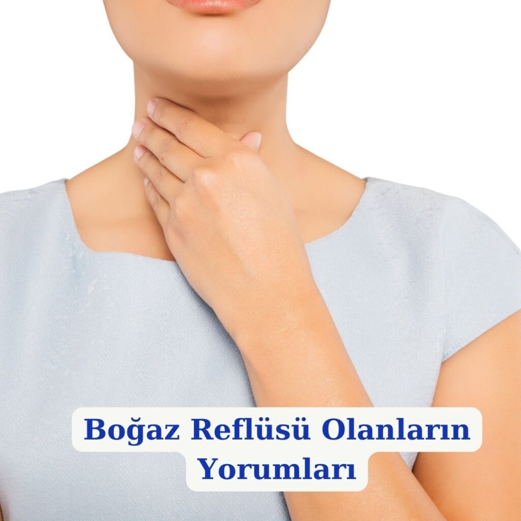 Bogaz Reflusu Olanlar