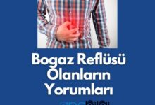 Bogaz Reflusu Olanlarin Yorumlari