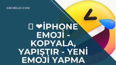 iPhone Emoji Kopyala Yapistir