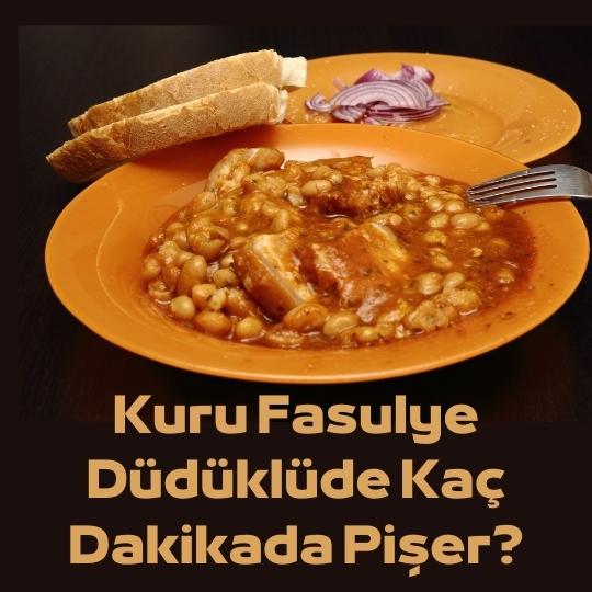 Fasulye Duduklude Kac Dakikada Piser