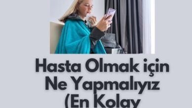 Hasta Olmak Icin Ne Yapmaliyiz