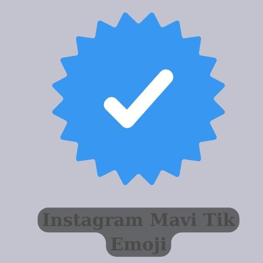 Instagram Mavi Tik Emoji