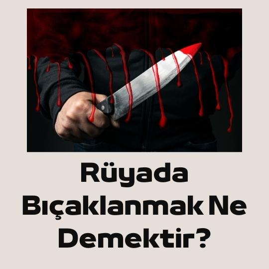 Ruyada Bicaklanmak
