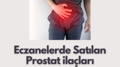 Eczanelerde Satilan Prostat Ilaclari