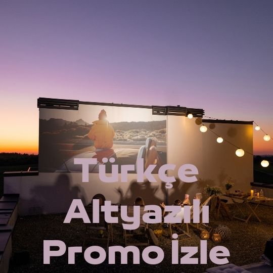 Turkce Altyazili Promo