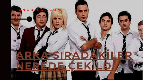 Arka Siradakiler Nerede Cekildi