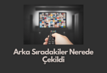 Arka Siradakiler dizisi Nerede Cekildi