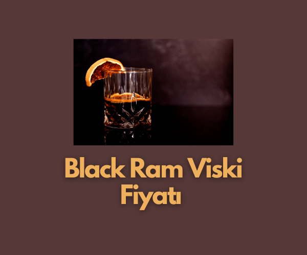 Black Ram Viski 100'lük Fiyatı 2025 Migros (En Güncel Net Fiyat) - Gncbilgi