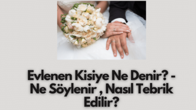 Evlenen Kisiye Ne Denir